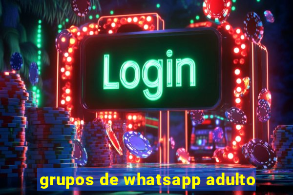 grupos de whatsapp adulto